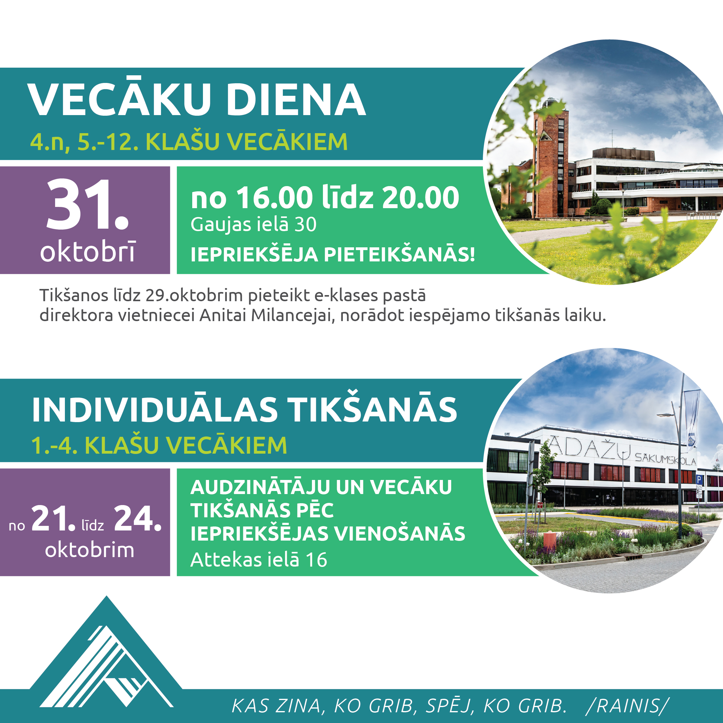 4.n un 5.-12. klašu VECĀKU DIENA 31. oktobrī plkst. 16.00 - 20.00 Gaujas ielā 30