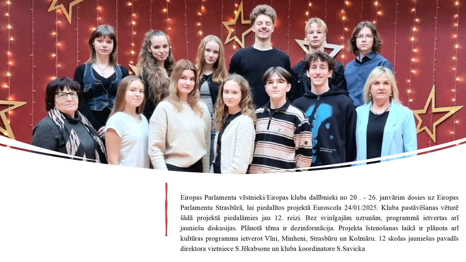Eiropas Parlamenta vēstnieki/Eiropas kluba dalībnieki dosies uz Eiropas Parlamentu Strasbūrā